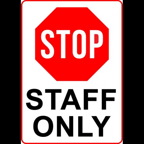 Sign stop staff only